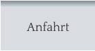 Anfahrt